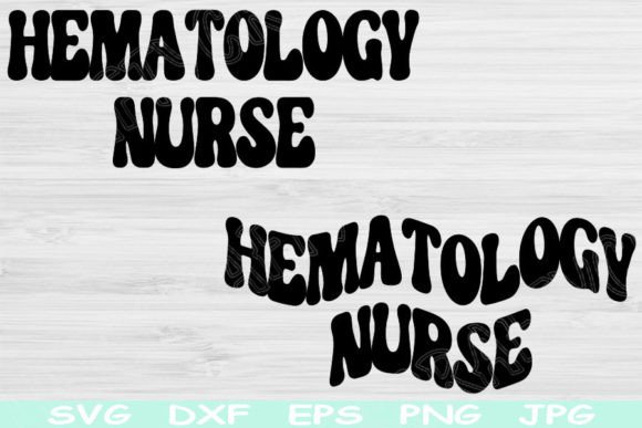 Hematology Nurse SVG: Graphics for Crafts