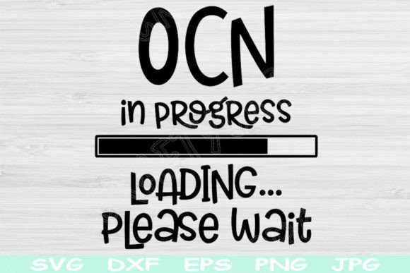 Nurse Svg, OCN Loading Graphics for Crafts