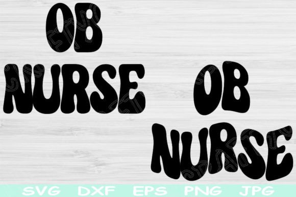 OB Nurse Svg, Labor and Delivery Svg Graphics for Crafts