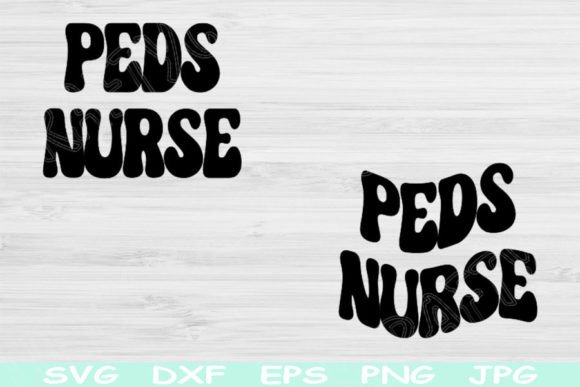 Peds Nurse Svg: Graphics for Crafts Branding