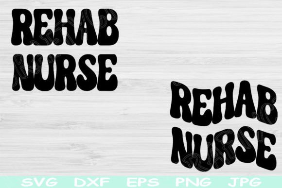 Rehab Nurse SVG: Graphics for Crafts & Branding