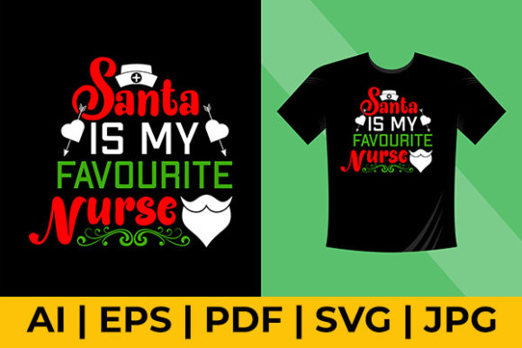Santa is My Favourite Nurse Graphics & Print Templates